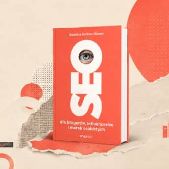 SEO dla blogerów, influencerów i marek osobistych SEO dla blogerów, influencerów i marek osobistych