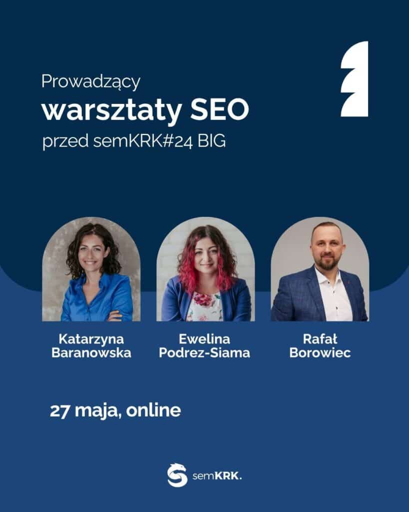 Warsztaty SEO semKRK#24 BIG Warsztaty SEO semKRK