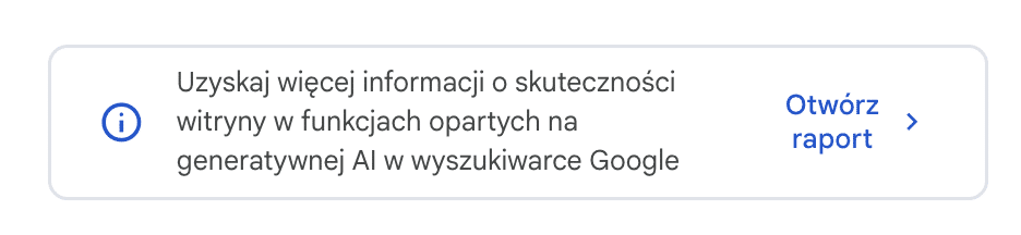 Raport "Generatywna AI" w Google Search Console już dostępna w Polsce Odniesienie do raportu Generatywna AI w sekcji Skuteczność