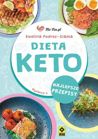 Okładka książki Dieta KETO. Najlepsze przepisy – Ewelina Podrez-Siama